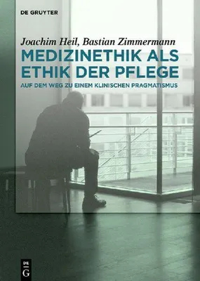 Produktbild von Medizinethik als Ethik der Pflege