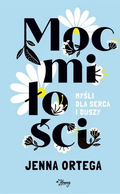 Zdjęcie produktu dla Moc Miłości. Myśli Dla Serca I Duszy