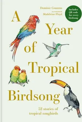 Productafbeelding van A Year of Tropical Birdsong
