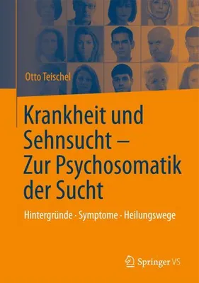 Immagine prodotto di Krankheit und Sehnsucht - Zur Psychosomatik der Sucht
