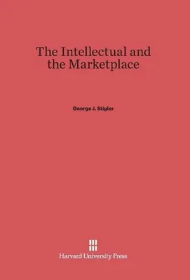 Produktbild von The Intellectual and the Marketplace
