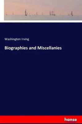 Image de Biographies and Miscellanies