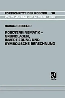 Obrázek produktu pro Roboterkinematik - Grundlagen, Invertierung und Symbolische Berechnung