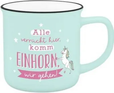 Produktbild von Becher in Emailloptik \ Alle verrückt hier, komm Einhorn wir gehen."