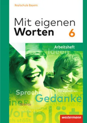 Obrázok produktu pre Mit eigenen Worten 6. Arbeitsheft. Sprachbuch für bayerische Realschulen