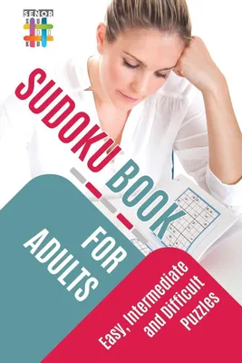 Produktbild von Sudoku Book for Adults | Easy, Intermediate and Difficult Puzzles