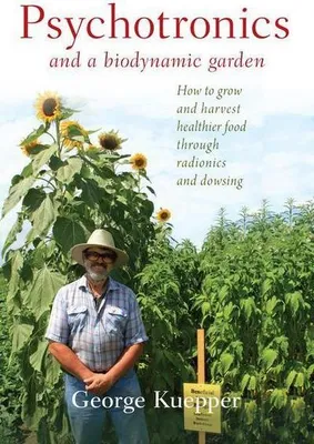 Produktbild von Psychotronics and a Biodynamic Garden
