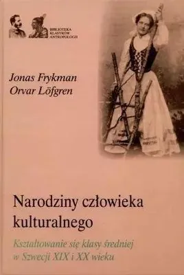 Productafbeelding van Narodziny człowieka kulturalnego. Kształtowanie.. - Jonas Frykman