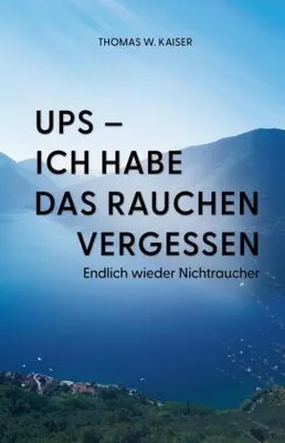 Produktbild von Ups - ich habe das Rauchen vergessen
