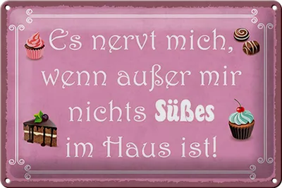 Produktbild von Blechschild Spruch 30x20cm nervt wenn nichts süßes im Haus