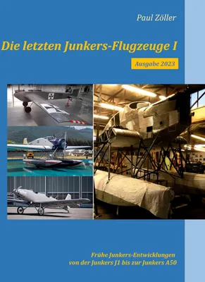 Produktbild von Die letzten Junkers-Flugzeuge I - Ausgabe 2023