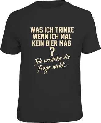 Produktbild von T-Shirt 'Bier - kein Bier' 100% Baumwolle Standard 100 Größen S-XXL