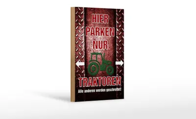 Produktbild von Holzschild Spruch 12x18cm hier parken nur Traktoren