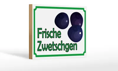 Produktbild von Holzschild Hinweis 18x12cm frische Zwetschgen Hofladen