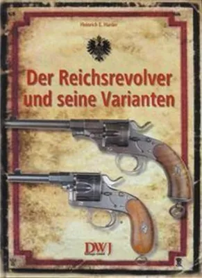 Obrázek produktu pro Der Reichsrevolver und seine Varianten