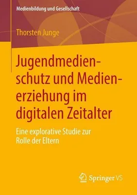 Obrázok produktu pre Jugendmedienschutz und Medienerziehung im digitalen Zeitalter