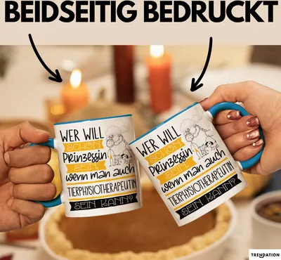 Produktbild von Tierphysiotherapeutin Tasse Geschenk Spruch Wer Will Schon Prinzessin Sein Wenn Man Auch Tierphysiotherapeutin Sein Kann (Blau)