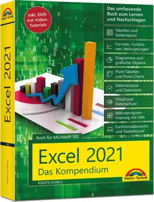 Produktbild von Excel 2021- Das umfassende Excel Kompendium. Komplett in Farbe. Grundlagen, Praxis, Formeln, VBA, Diagramme für alle Excel Anwender -