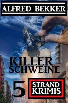 Immagine prodotto di Killerschweine: 5 Strand Krimis