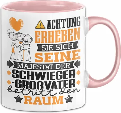 Produktbild von Schwiegergroßvater Geschenk Tasse Lustiger Spruch Erheben Sie Sich Der Schwiegergroßvater Betritt den Raum (Rosa)