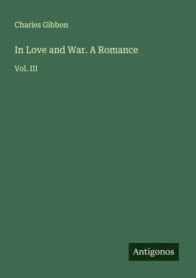 Produktbild von In Love and War. A Romance