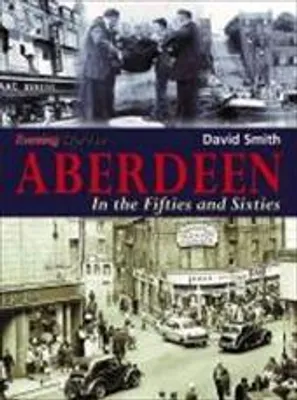 Productafbeelding van Aberdeen in the Fifties and Sixties