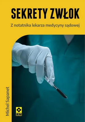 Image de Sekrety zwłok Z notatnika lekarza medycyny sądowej