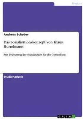 Produktbild von Das Sozialisationskonzept von Klaus Hurrelmann