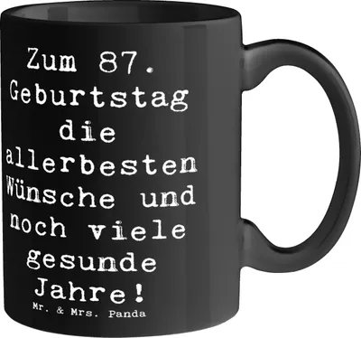Produktbild von Mr. & Mrs. Panda Becher Spruch 87. Geburtstag - Schwarz - Geschenk, besondere Geschenke 87 Jahre, Happy Birthday, Kaffeetasse, Geburtstagsgeschenk, Alter, alt, Pott