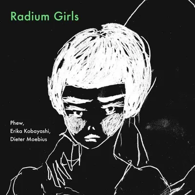 Produktbild von Phew: Radium Girls