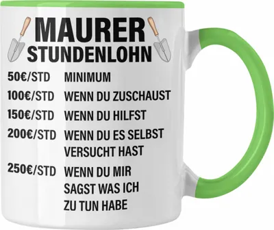 Produktbild von Trendation - Maurer Tasse Geschenk Mit Spruch Maurer Geschenkidee Lustig Männer Kaffeetasse Stundenlohn (Grün)