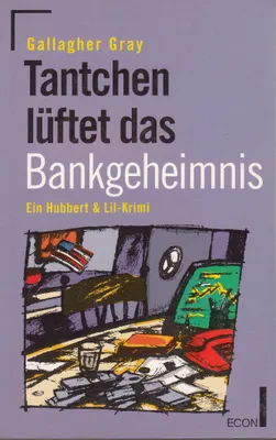 Produktbild von Tantchen lüftet das Bankgeheimnis. Ein Hubbert und Lil- Krimi. ( ECON Krimi). [Perfect Paperback]