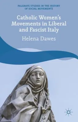 Produktbild von Katholische Frauenbewegungen im liberalen und faschistischen Italien