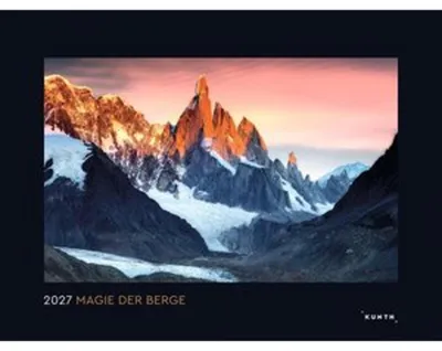 Zdjęcie produktu dla Magie der Berge - KUNTH Wandkalender 2027