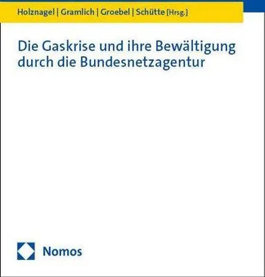 Obrázok produktu pre Die Gaskrise und ihre Bewältigung durch die Bundesnetzagentur