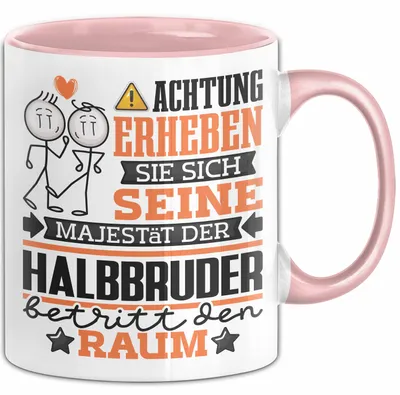 Produktbild von Halbbruder Geschenk Tasse Lustiger Spruch Erheben Sie Sich Der Halbbruder Betritt den Raum (Rosa)