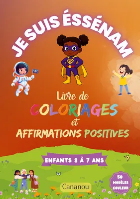 Produktbild von Je suis Éssénam - Livre de Coloriages et Affirmations Positives