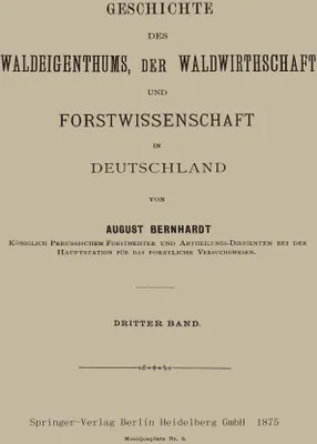 Produktbild von Geschichte des Waldeigenthums, der Waldwirthschaft und Forstwissenschaft in Deutschland