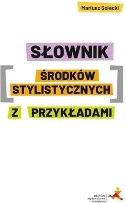 Obrázek produktu pro Słownik środków stylistycznych z przykładami