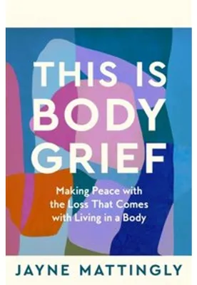 Immagine prodotto di This Is Body Grief
