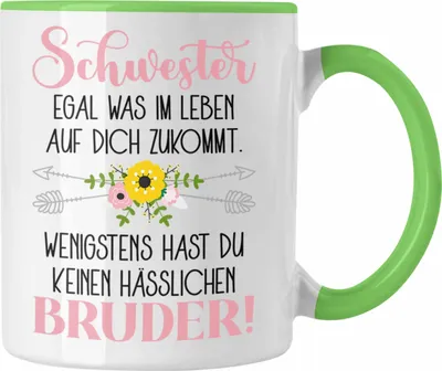 Produktbild von Trendation - Geschenk von Bruder für Schwester Tasse Geschenk Beste Schwester Bruder Geburtstag Lustiger Spruch (Grün)