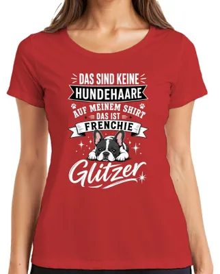 Produktbild von Frenchie Glitzer keine Hundehaare Französische Statement Sarkasmus Damen T-Shirt, Rot, XXL