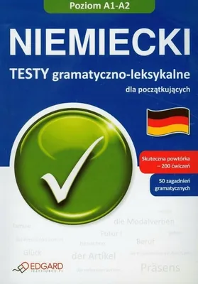 Zdjęcie produktu dla Niemiecki Testy gramatyczno leksykalne A1-A2 - Eliza Chabros (Fremdsprachen: Deutsch auf Polnisch)