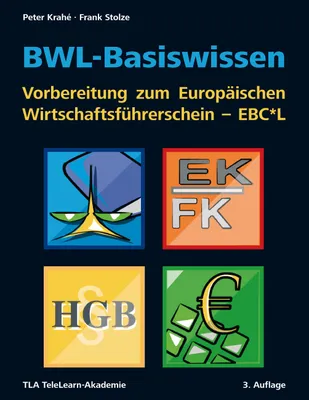Produktbild von BWL-Basiswissen - Vorbereitung zum Europäischen Wirtschaftsführerschein - EBC*L