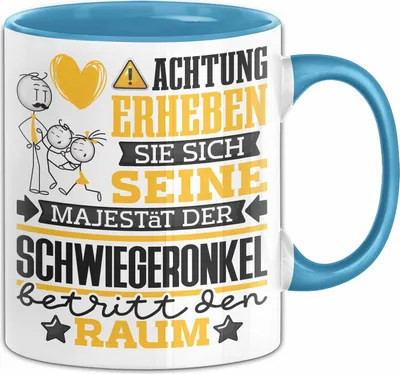 Produktbild von Schwiegeronkel Geschenk Tasse Lustiger Spruch Erheben Sie Sich Der Schwiegeronkel Betritt den Raum (Blau)