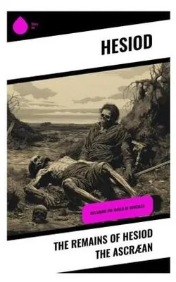 Produktbild von The Remains of Hesiod the Ascræan
