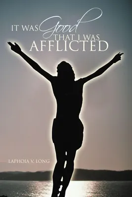 Produktbild von It Was Good That I Was Afflicted