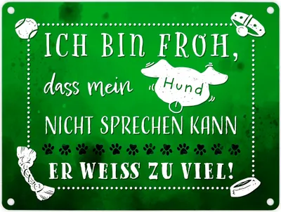 Produktbild von Metallschild in 15x20 cm mit lustigem Spruch - Mein Hund weiß zu viel