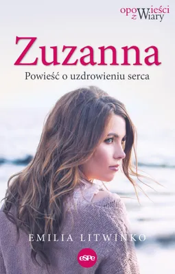 Immagine prodotto di Zuzanna. Powieść o uzdrowieniu serca wyd. 2023