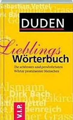 Immagine prodotto di DUDEN - Das Lieblingswörterbuch: Die schönsten und persönlichsten Wörter prominenter Menschen